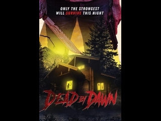 american horror film reach until dawn / dead by dawn (2020)